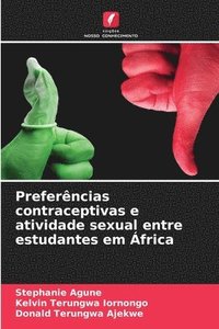 bokomslag Preferncias contraceptivas e atividade sexual entre estudantes em frica