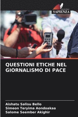 bokomslag Questioni Etiche Nel Giornalismo Di Pace