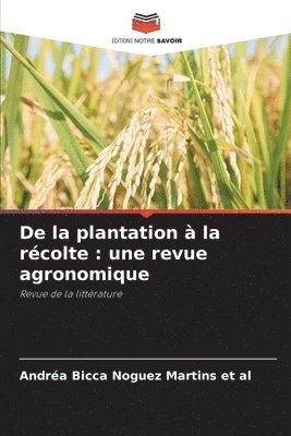 bokomslag De la plantation  la rcolte