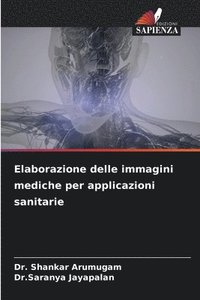 bokomslag Elaborazione delle immagini mediche per applicazioni sanitarie