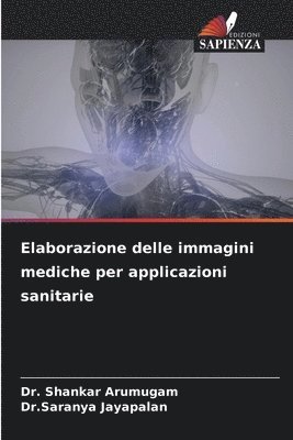 bokomslag Elaborazione delle immagini mediche per applicazioni sanitarie