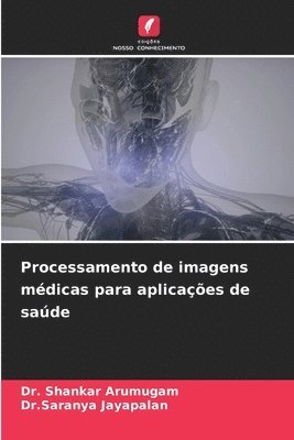 Processamento de imagens médicas para aplicações de saúde