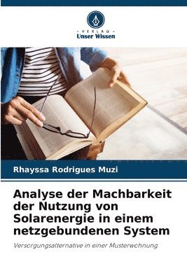 bokomslag Analyse der Machbarkeit der Nutzung von Solarenergie in einem netzgebundenen System