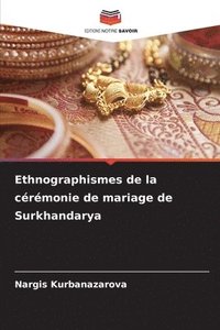 bokomslag Ethnographismes de la cérémonie de mariage de Surkhandarya