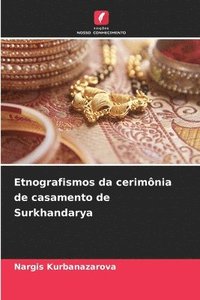 bokomslag Etnografismos da cerimônia de casamento de Surkhandarya