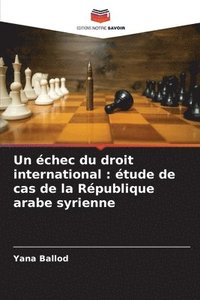 bokomslag Un chec du droit international