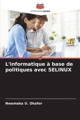 bokomslag L'informatique  base de politiques avec SELINUX