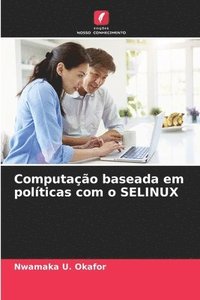 bokomslag Computao baseada em polticas com o SELINUX