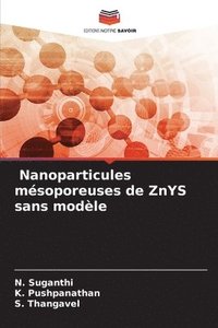 bokomslag Nanoparticules msoporeuses de ZnYS sans modle