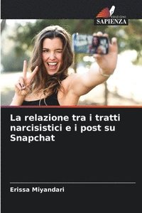 bokomslag La relazione tra i tratti narcisistici e i post su Snapchat