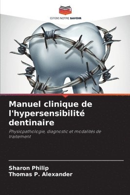 bokomslag Manuel clinique de l'hypersensibilit dentinaire