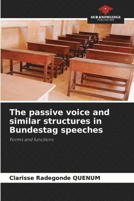 bokomslag passive voice and similar structures in Bundestag speeches