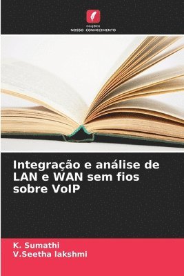 Integração e análise de LAN e WAN sem fios sobre VoIP