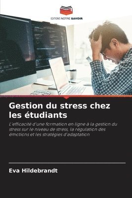 Eva Hildebrandt - Gestion du stress chez les étudiants, Häftad