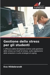 bokomslag Gestione dello stress per gli studenti