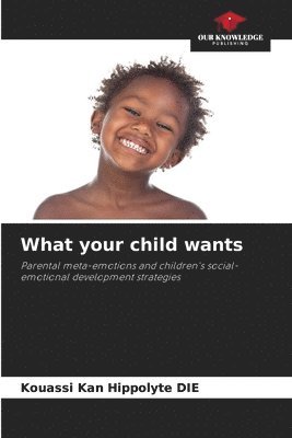 What your child wants