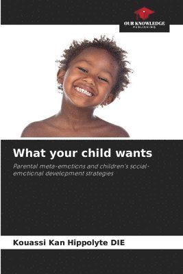 What your child wants 1