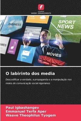 O labirinto dos media