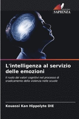 bokomslag L'intelligenza al servizio delle emozioni