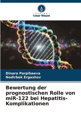 bokomslag Bewertung der prognostischen Rolle von miR-122 bei Hepatitis-Komplikationen