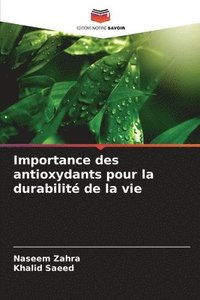 bokomslag Importance des antioxydants pour la durabilit de la vie