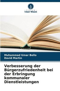 bokomslag Verbesserung der Brgerzufriedenheit bei der Erbringung kommunaler Dienstleistungen