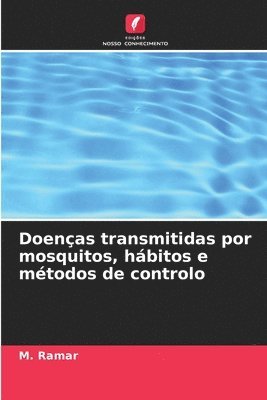 bokomslag Doenas transmitidas por mosquitos, hbitos e mtodos de controlo