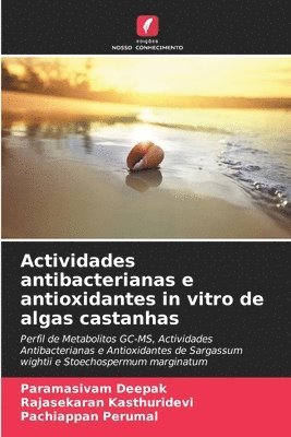 bokomslag Actividades antibacterianas e antioxidantes in vitro de algas castanhas