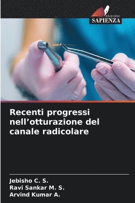 bokomslag Recenti progressi nell'otturazione del canale radicolare