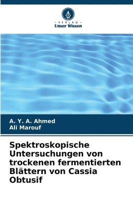 Spektroskopische Untersuchungen von trockenen fermentierten Blttern von Cassia Obtusif 1