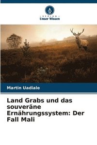 bokomslag Land Grabs und das souverne Ernhrungssystem