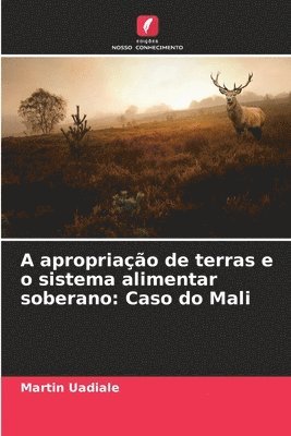 A apropriao de terras e o sistema alimentar soberano 1