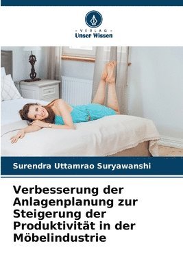 bokomslag Verbesserung der Anlagenplanung zur Steigerung der Produktivität in der Möbelindustrie