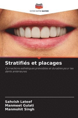 Sahvish LaTeef, Manmeet Gulati, Manmohit Singh - Stratifiés et placages, Häftad