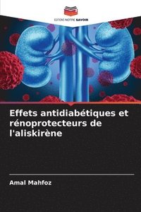 bokomslag Effets antidiabtiques et rnoprotecteurs de l'aliskirne