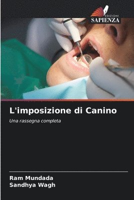 Ram Mundada, Sandhya Wagh - L'imposizione di Canino, Häftad