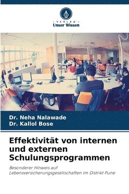 Neha Nalawade, Kallol Bose, Dr. Neha Nalawade, Dr. Kallol Bose - Effektivität von internen und externen Schulungsprogrammen, Häftad