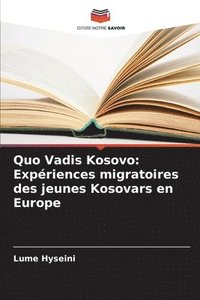 bokomslag Quo Vadis Kosovo