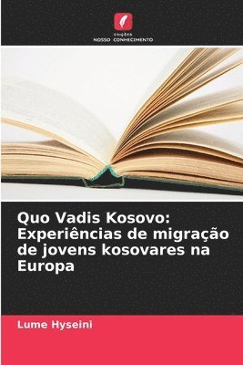 bokomslag Quo Vadis Kosovo