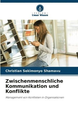 bokomslag Zwischenmenschliche Kommunikation und Konflikte