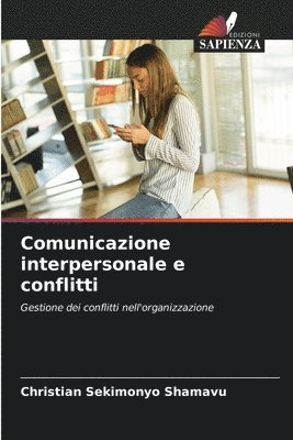 bokomslag Comunicazione interpersonale e conflitti