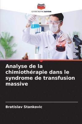 Analyse de la chimiothérapie dans le syndrome de transfusion massive