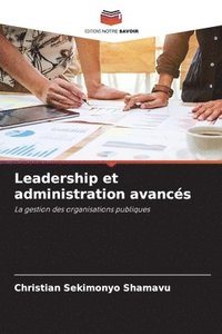 bokomslag Leadership et administration avancs