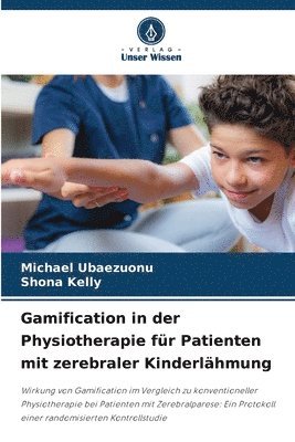 bokomslag Gamification in der Physiotherapie fr Patienten mit zerebraler Kinderlhmung