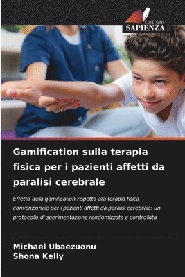 bokomslag Gamification sulla terapia fisica per i pazienti affetti da paralisi cerebrale