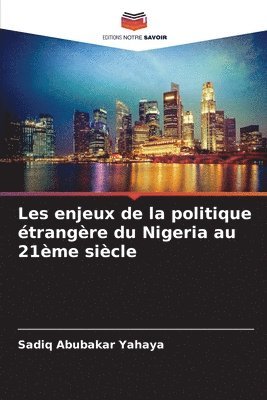 bokomslag Les enjeux de la politique étrangère du Nigeria au 21ème siècle