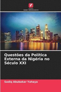 bokomslag Questes da Poltica Externa da Nigria no Sculo XXI