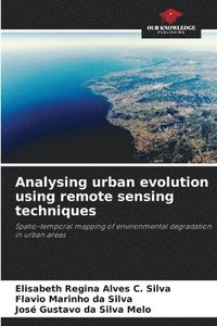 bokomslag Analysing urban evolution using remote sensing techniques