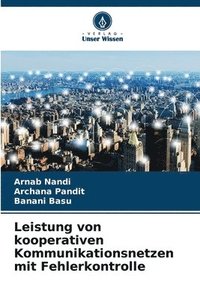 bokomslag Leistung von kooperativen Kommunikationsnetzen mit Fehlerkontrolle