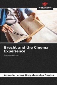 bokomslag Brecht and the Cinema Experience